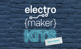 Introducing... Electromaker Kits!